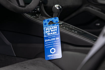 Obsessed Garage "Please Do Not Wash" Mirror Hang